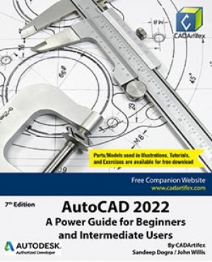 AutoCAD 2022: A Power Guide for Beginners and Intermediate Users